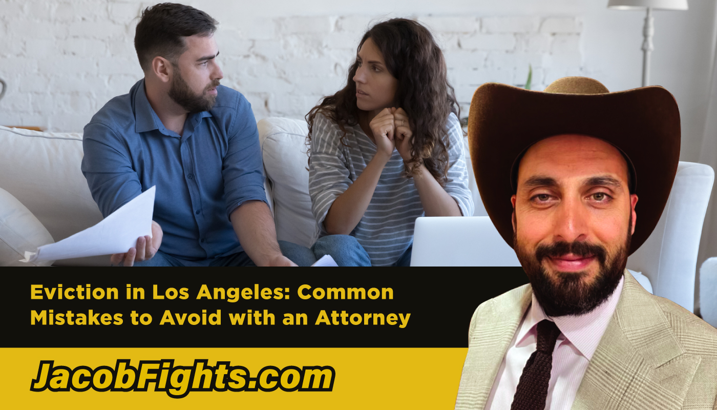 jacob-fights-attorney-los-angeles_Guest-Post-Eviction-in-Los-Angeles-Common-Mistakes-to-Avo_Vmgu